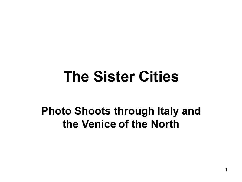 1 The Sister Cities Photo Shoots through Italy and the Venice of the North